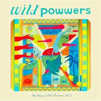 Zahraniční hudba LP Wild Powwers: Pop Hits & Total Bummers 5 2025