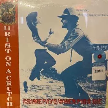 Zahraniční hudba LP Christ On A Crutch: Crime Pays When Pigs Die CLR 2024 Blue Coloured Vinyl