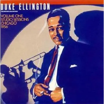 Zahraniční hudba CD Duke Ellington: The Private Collection: Volume 1, Studio Sessions, Chicago 1956 1990