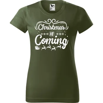 Dámské tričko DOBRÝ TRIKO Dámské tričko s potiskem Christmas coming Barva: Khaki, Velikost: XS