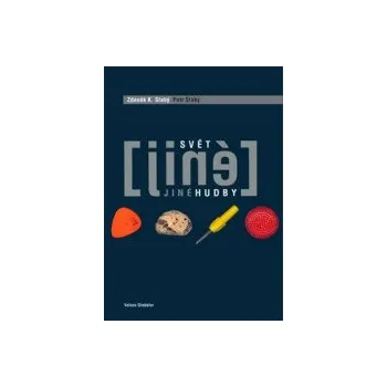 Svět jiné hudby / Kniha - Slabý Zdeněk K. [KNI]