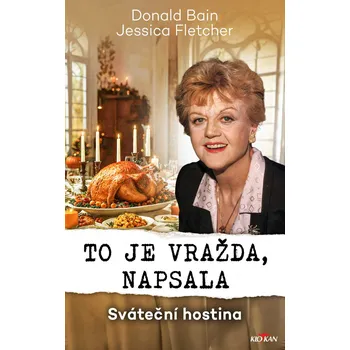 Kniha To je vražda, napsala: Sváteční hostina - Donald Bain (E-Kniha)