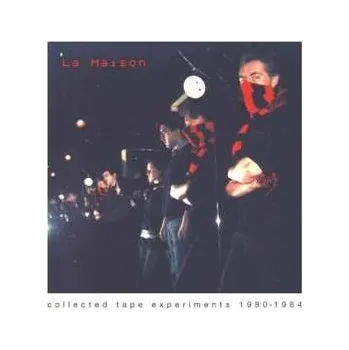 Zahraniční hudba LP La Maison: Collected Tape Experiments 1980-1984 Volume 2 2022