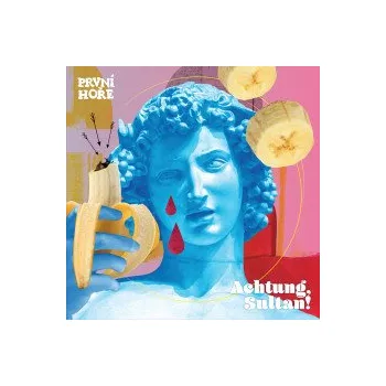 Česká hudba Achtung,Sultan! - První Hoře [CD]
