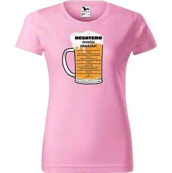 Dámské tričko DOBRÝ TRIKO Dámské tričko s potiskem Pivní desatero Barva: Růžová, Velikost: 3XL