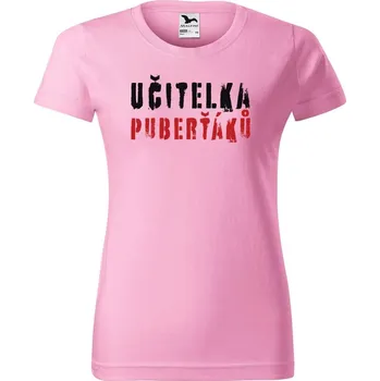 Dámské tričko DOBRÝ TRIKO Dámské tričko s potiskem Učitelka puberťáků Barva: Růžová, Velikost: 3XL