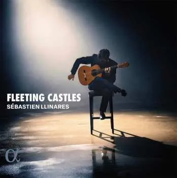 Zahraniční hudba CD Sébastien Llinarès: Fleeting Castles 2024