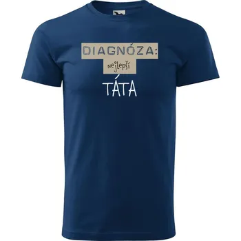 Pánská móda DOBRÝ TRIKO Pánské tričko pro TÁTU Velikost: XL, Barva: Petrolejová
