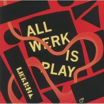 Zahraniční hudba LP Werkha: All Werk Is Play 2022