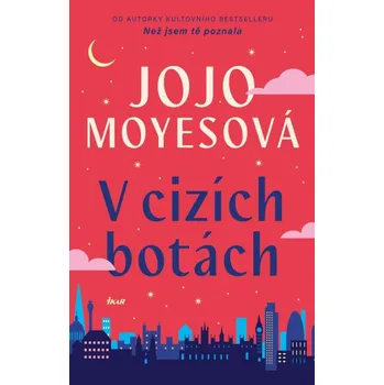 V cizích botách - Jojo Moyes (2024,…
