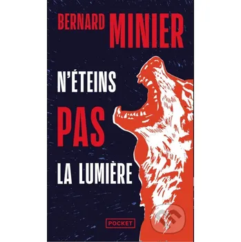 N'éteins pas la lumière - Bernard Minier Pocket Books
