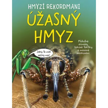 Chovatelství Hmyzí rekordmani-Úžasný hmyz - Matt Turner