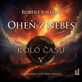 Kolo času V.: Oheň z nebes Audiokniha