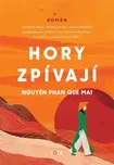 Hory zpívají - Phan Que Mai Nguyen…