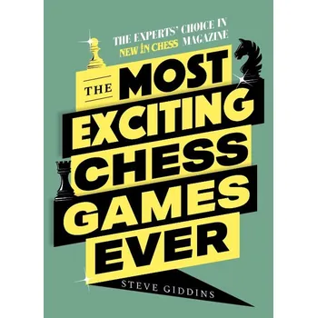 The Most Exciting Chess Games Ever