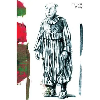 Poezie Zcesty - Ivo Harák