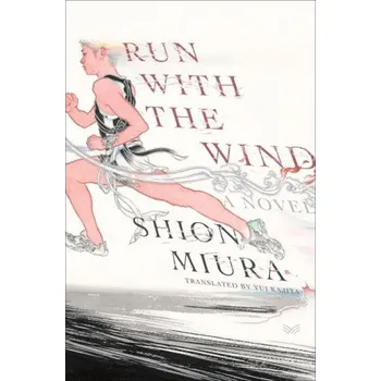 Populárně naučná literatura pro dospělé Run with the Wind – Yui Kajita (EN)