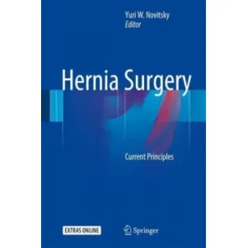 Hernia Surgery: Current Principles – Yuri W. Novitsky (EN)