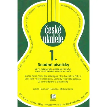 České ukulele 1. - Snadné písničky