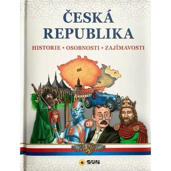 Encyklopedie Česká republika – Historie, Osobnosti, Zajímavosti