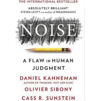 Cizojazyčná kniha Noise: A Flaw in Human Judgment