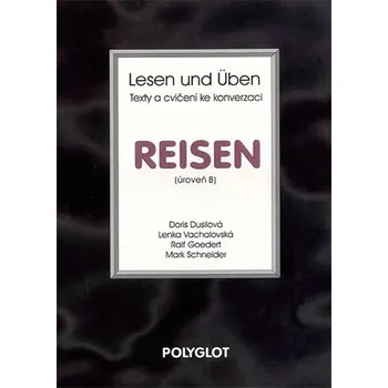 Německý jazyk Lesen und Üben - Reisen - úroveň B