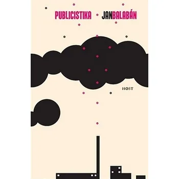 Kniha Publicistika a hry I a II (Dílo 3)