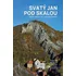 Svatý Jan pod Skalou: Dějiny, genius loci a přírodní poměry - Václav Cílek a kol. (2024, pevná)