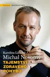 Tajemství zdravého pohybu - Michal…