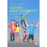 Člověk jako osobnost: Psychologie pro…
