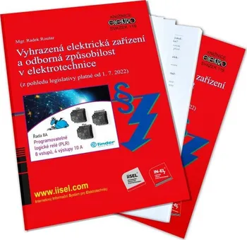 Vyhrazená elektrická zařízení a odborná způsobilost v elektrotechnice (z pohledu legislativy platné od 1. 7. 2022) - Radek Roušar (2023, brožovaná)