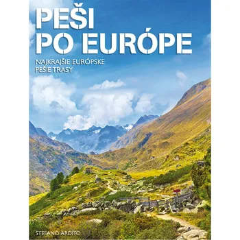 Cestování Peši po Európe - Stefano Ardito