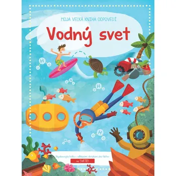 Bystrá hlava Moja veľká kniha odpovedí Tajomstvo vody