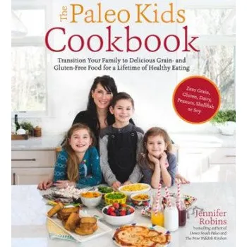 Paleo Kids Cookbook – Jennifer Robins (EN)
