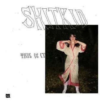 Zahraniční hudba LP ShitKid: This Is It CLR | LTD 2024 Galaxy Red Vinyl