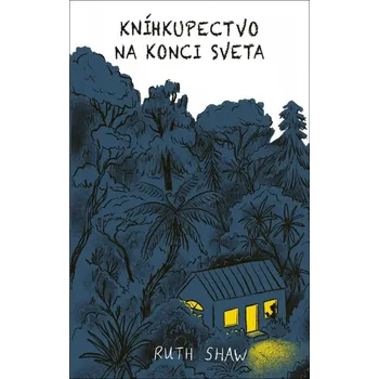 Literární biografie Kníhkupectvo na konci sveta - Ruth Shaw