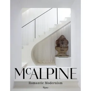 Umění McAlpine: Romantic Modernism - McAlpine, Bobby; Sully, Susan