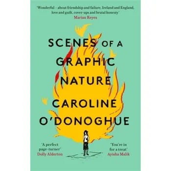 Umění Scenes of a Graphic Nature - O'Donoghue, Caroline [EN] (2020, Brožovaná, Little, Brown)