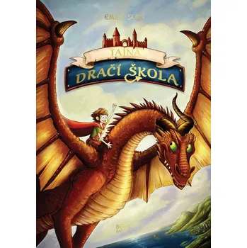 Tajná dračí škola - Emily Skye (2024, pevná)