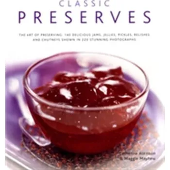 Classic Preserves - Catherine Atkinson