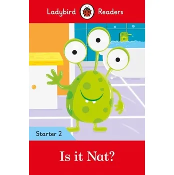 Kniha Is it Nat? - Ladybird Readers Starter Level 2
