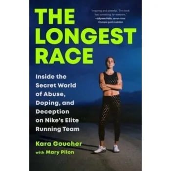 The Longest Race - Goucher, Kara