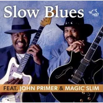 Zahraniční hudba 2CD Magic Slim: Slow Blues 2024