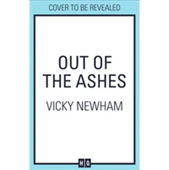 Beletrie pro dospělé Out of the Ashes - Newham, Vicky