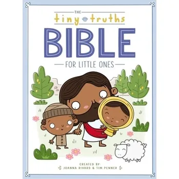 Populárně naučná literatura pro dospělé The Tiny Truths Bible for Little Ones - Rivard, Joanna; Penner, Tim