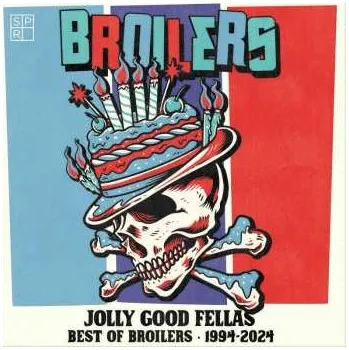 Zahraniční hudba CD Broilers: Jolly Good Fellas - Best Of Broilers 1994-2024 2024