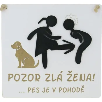 Domovní číslo Dřevěná cedulka "Pozor, zlá žena..." 22 cm (Motivační tabulka)