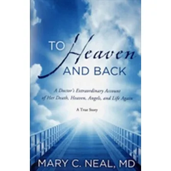 Literární biografie To Heaven and Back - Neal Mary C.