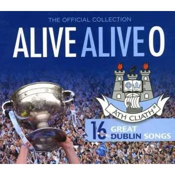 Zahraniční hudba CD Various: The Official Dublin Collection: Alive Alive O 2014 Slipcase