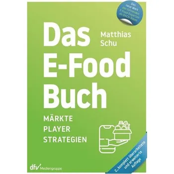 Das E-Food Buch - Schu, Matthias